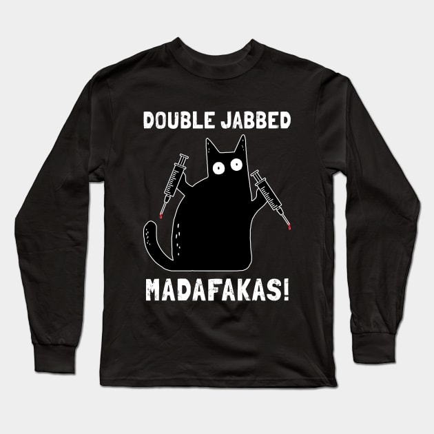 Cat With Syringes, Double Jabbed, Fully Vaccinated Long Sleeve T-Shirt by NuttyShirt